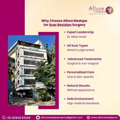 Why Choose Allure Medspa for Scar Revision Surgery in Mumbai, India