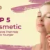 Top 5 Cosmetic Treatments That Help You Look Younger